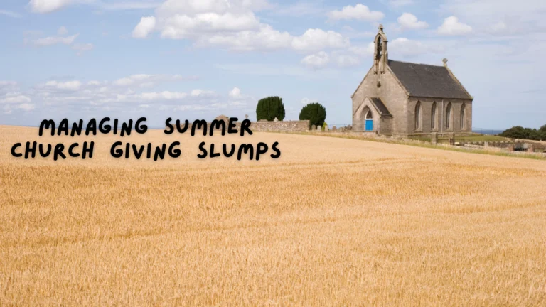 Managing Summer Church Giving Slumps